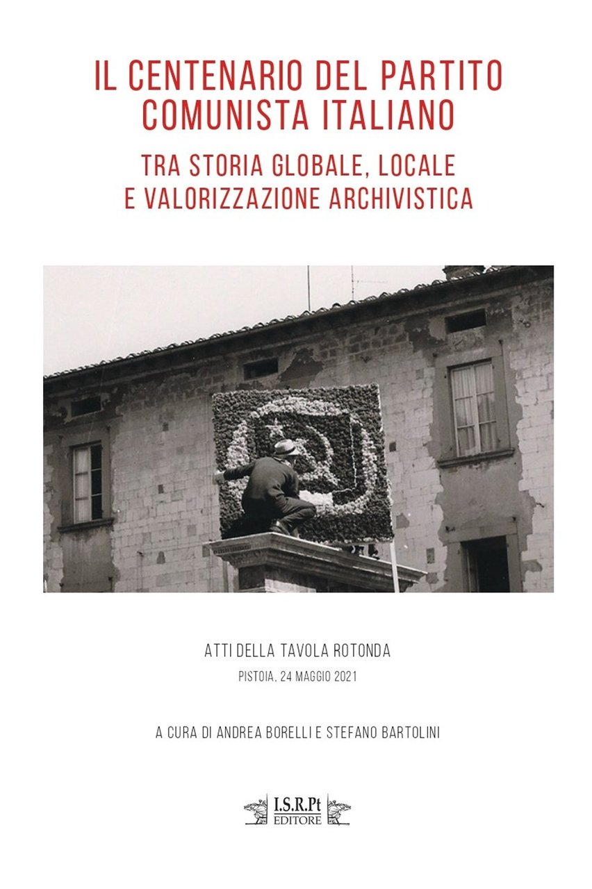 Il centenario del Partito Comunista Italiano tra storia globale, locale …