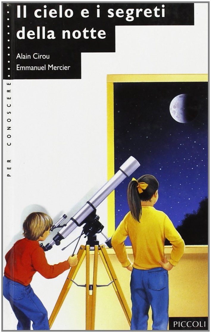 Il cielo e i segreti della notte, Torino, Piccoli, 1995