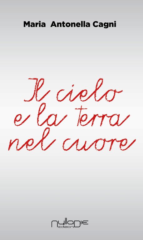 Il cielo e la terra nel cuore, Piazza Armerina, Nulla Die, 2018