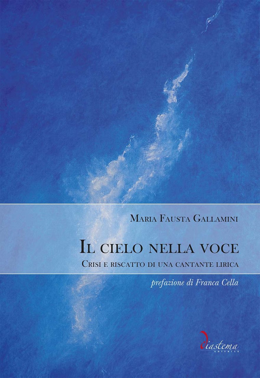 Il cielo nella voce. Crisi e riscatto di una cantante …
