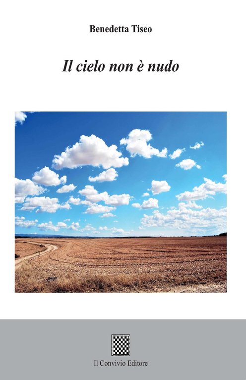 Il cielo non è nudo, Castiglione di Sicilia, Il Convivio Editore, 2022