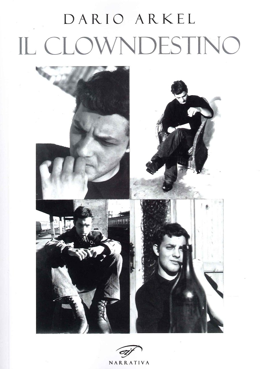 Il clowndestino. Piangere per ridere, Piombino, Associazione Culturale Il Foglio, …