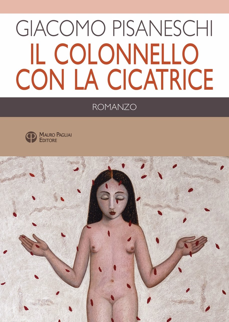 Il colonnello con la cicatrice, Firenze, Mauro Pagliai Editore, 2019 | Immagine principale