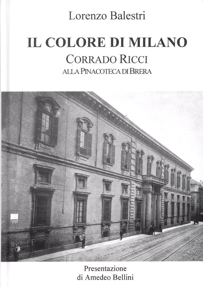 Il colore di Milano. Corrado Ricci alla Pinacoteca di Brera | Immagine principale