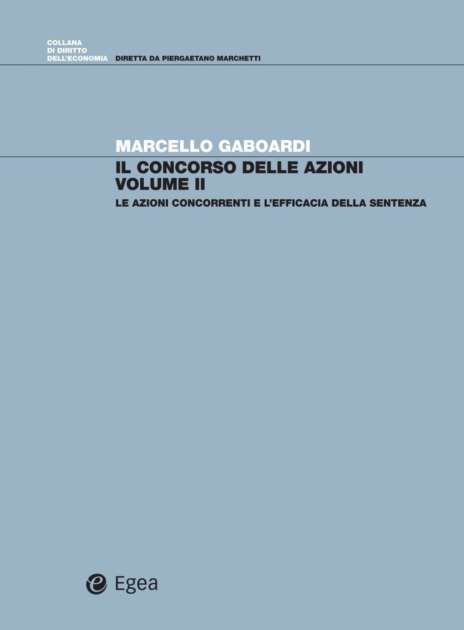 Il Concorso delle Azioni Volume II. Le Azioni Concorrenti e …