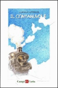 Il contanuvole, Viterbo, Associazione Culturale Campi di Carta, 2012