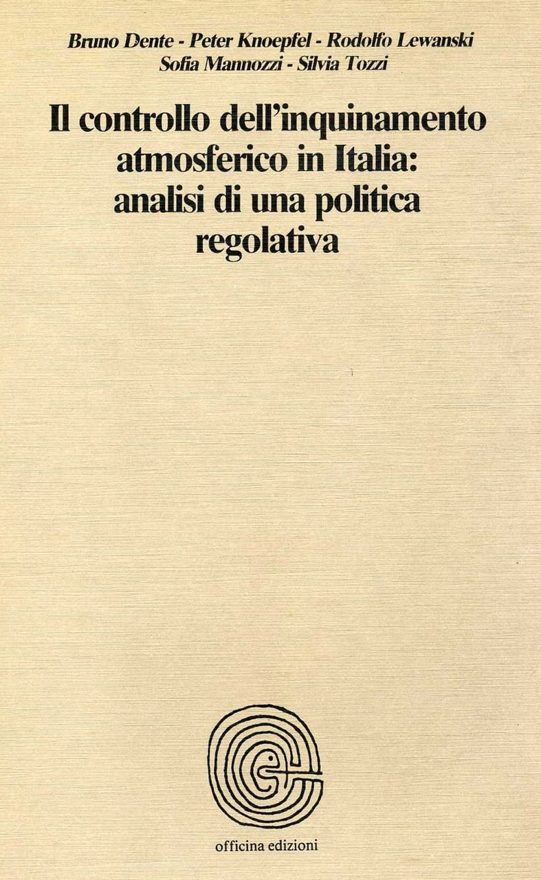 Il controllo dell'inquinamento atmosferico in italia: analisi di una politica …