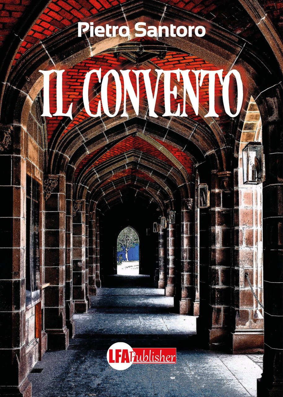 Il convento, Caivano, LFA Publisher, 2021