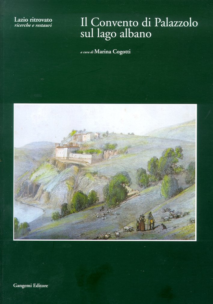 Il Convento di Palazzolo sul lago Albano
