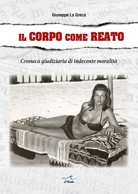 Il corpo come reato. Cronaca giudiziaria di indecente mortalità | Immagine Gallery 2