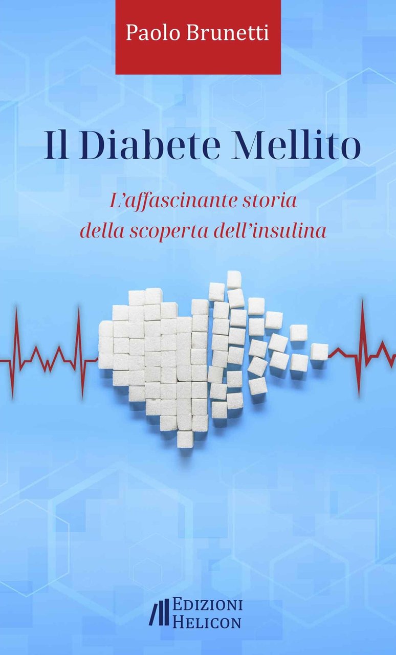 Il diabete mellito. L'affascinante storia della scoperta dell'insulina | Immagine principale