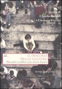 Il dialogo tra le culture. Diversità e conflitti come risorse …