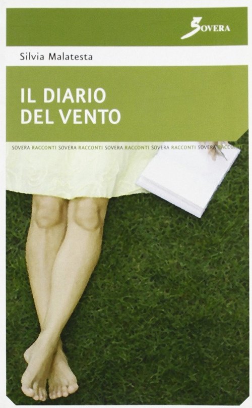 Il diario del vento, Roma, Sovera Edizioni, 2006