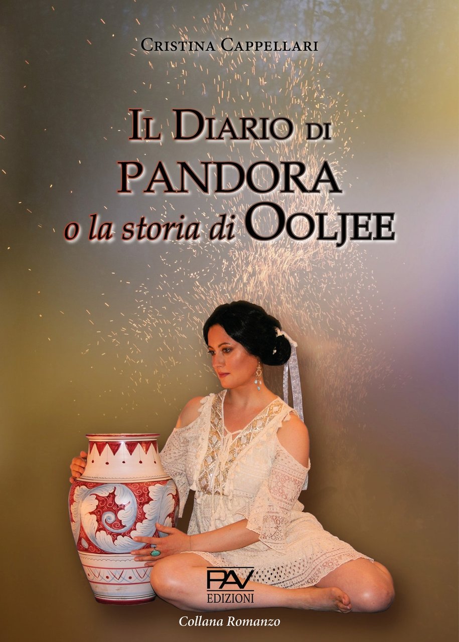 Il Diario di Pandora o la Storia di Ooljee., Pomezia, …