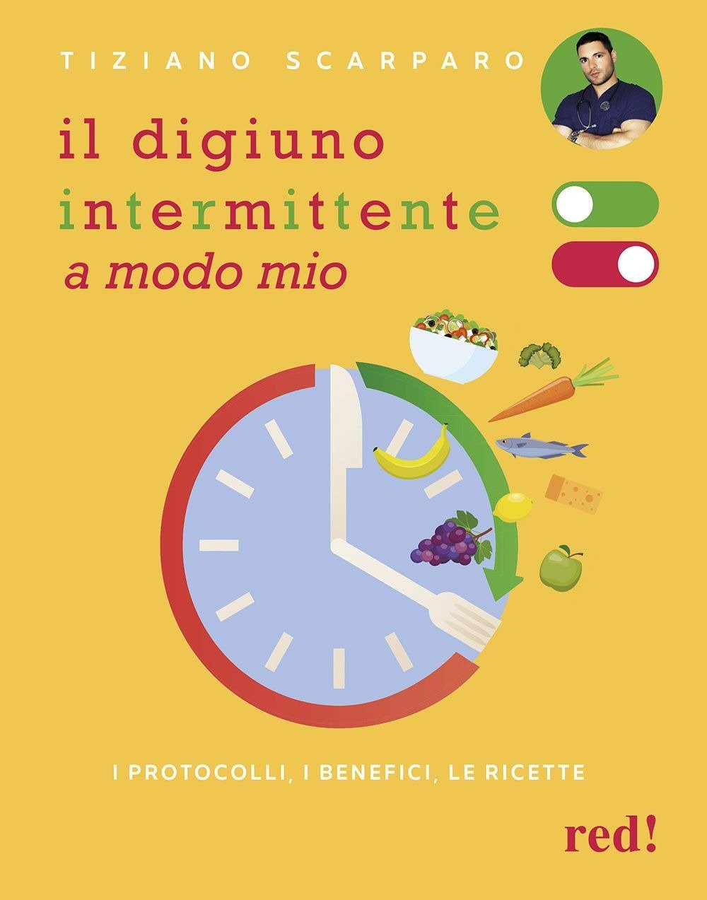 Il digiuno intermittente a modo mio. I protocolli, i benefici, …