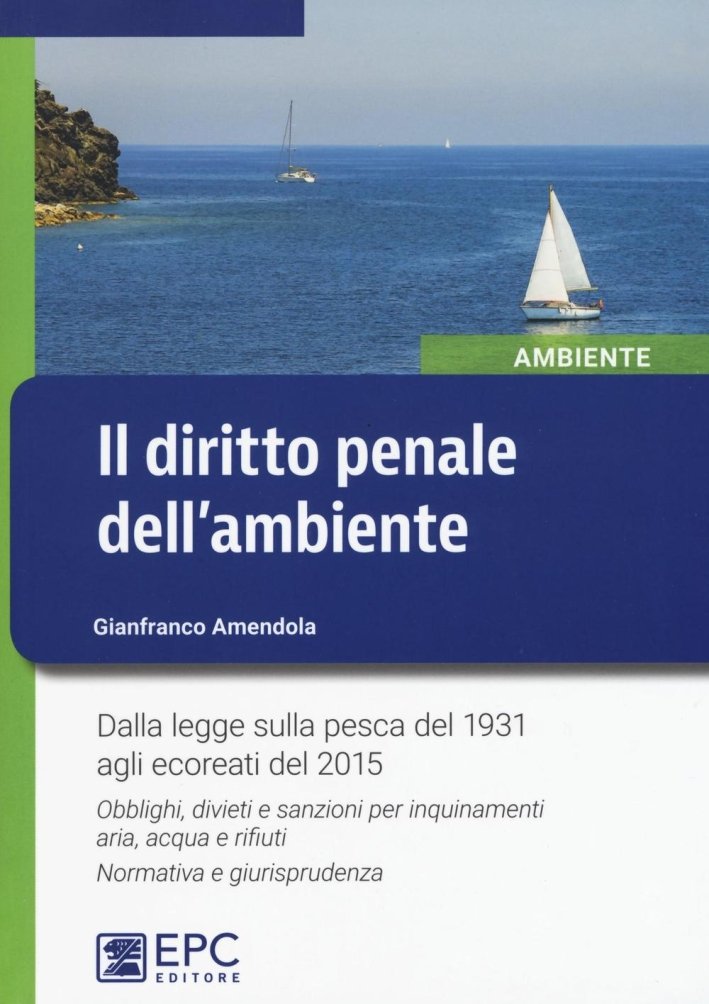 Il diritto penale dell'ambiente. Dalla legge sulla pesca del 1931 … | Immagine principale