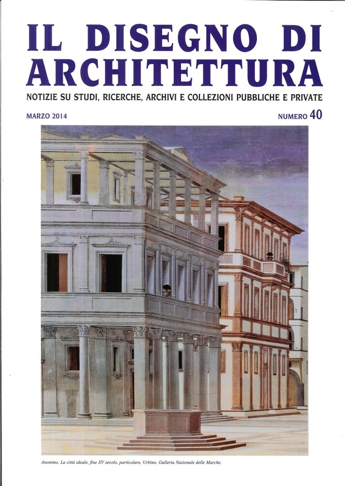 Il Disegno di Architettura. N.°40. Marzo 2014. Notizie Su Studi, … | Immagine principale