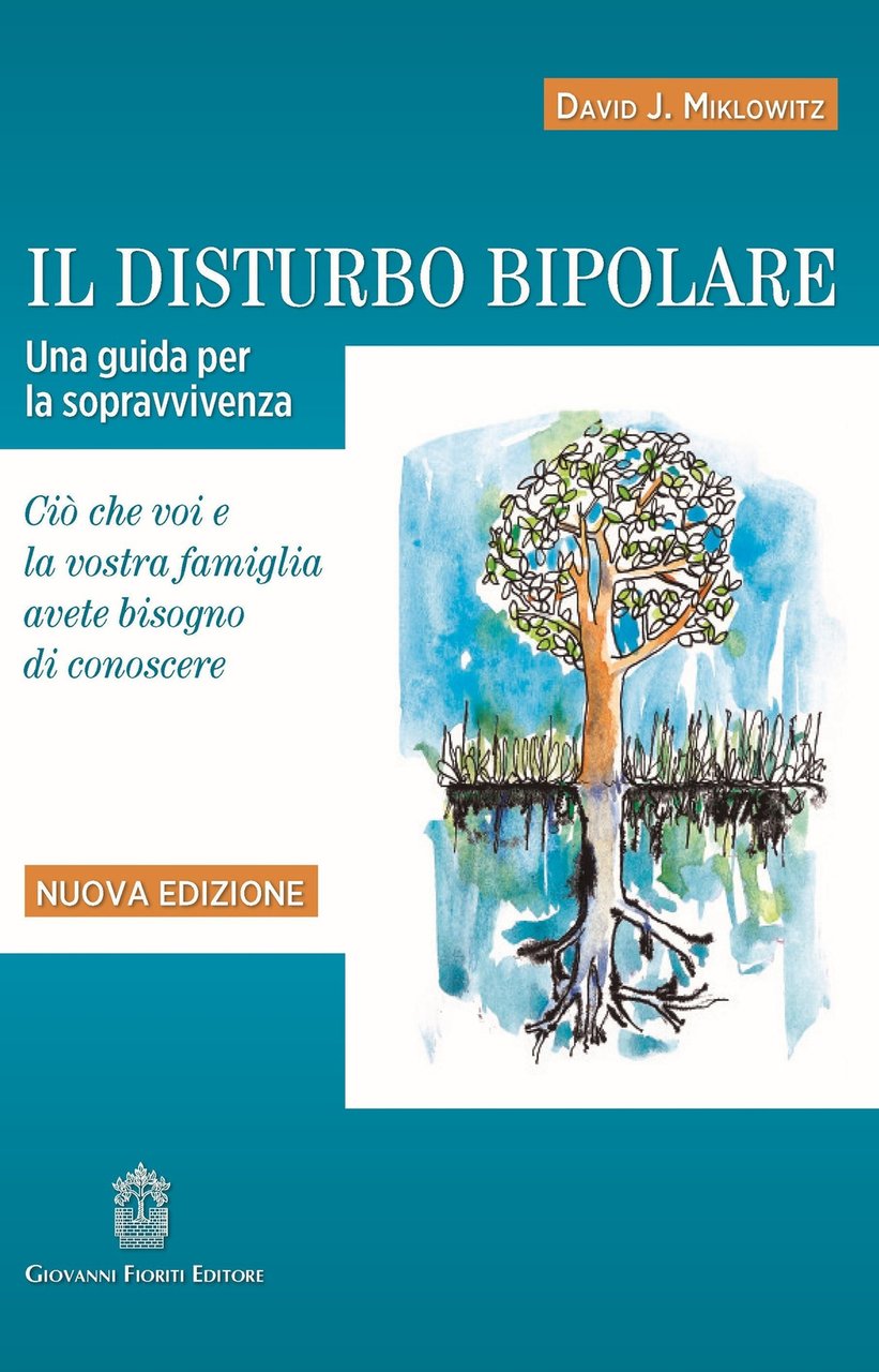 Il disturbo bipolare Una guida per la sopravvivenza Ciò che …