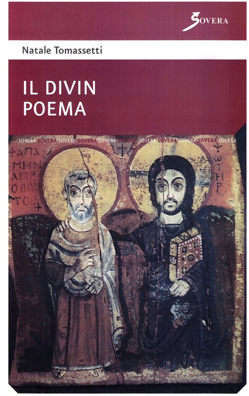 Il divin poema, Roma, Sovera Edizioni, 2008