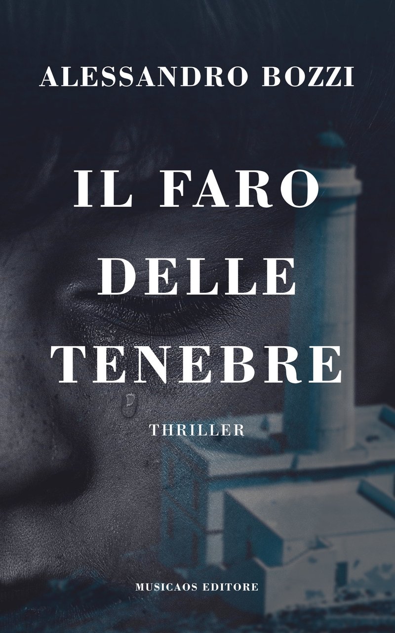 Il faro delle tenebre, Neviano, Musicaos Editore, 2019
