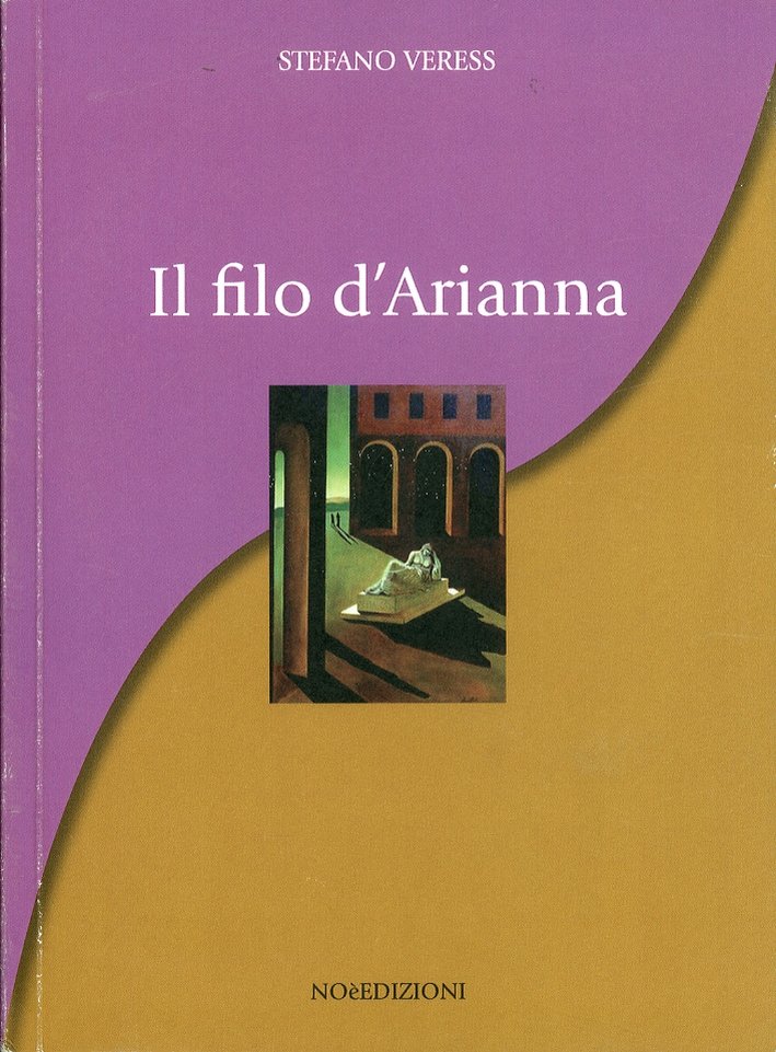 Il filo d'Arianna, Firenze, Noèdizioni, 2009