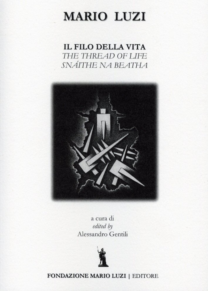 Il Filo della Vita. The Thread of Life Snáithe Na …