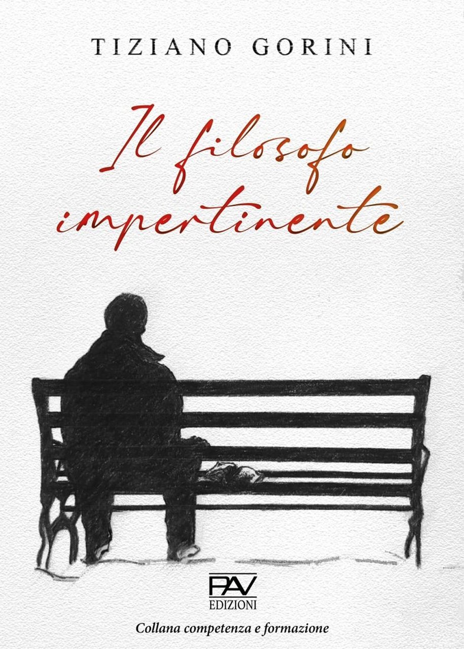 Il filosofo impertinente, Pomezia, Pav Edizioni, 2021