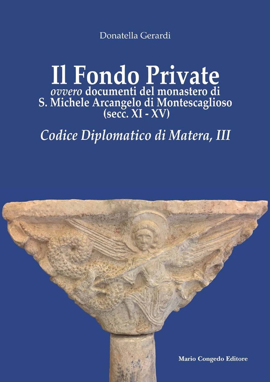 Il fondo private ovvero documenti del monastero di S. Michele …