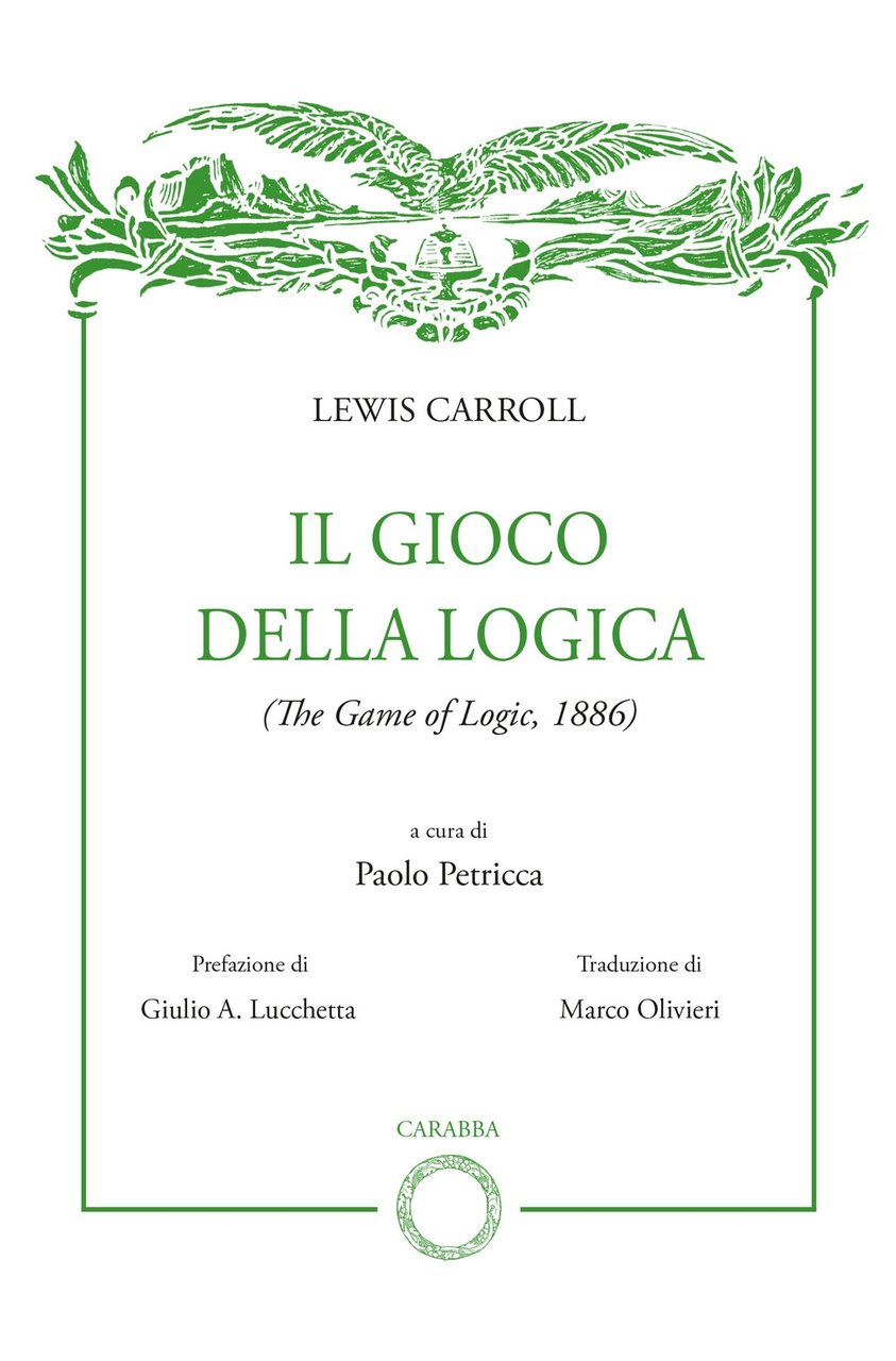 Il gioco della logica, Lanciano, Casa Editrice Rocco Carabba, 2022