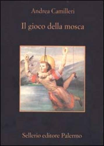 Il gioco della mosca, Palermo, Sellerio, 1997