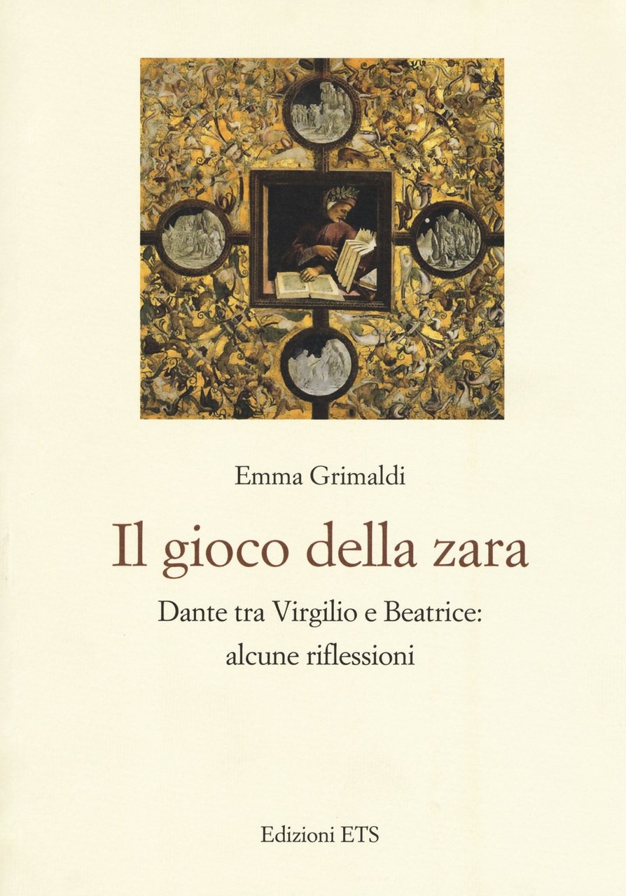 Il gioco della zara. Dante tra Virgilio e Beatrice: alcune …