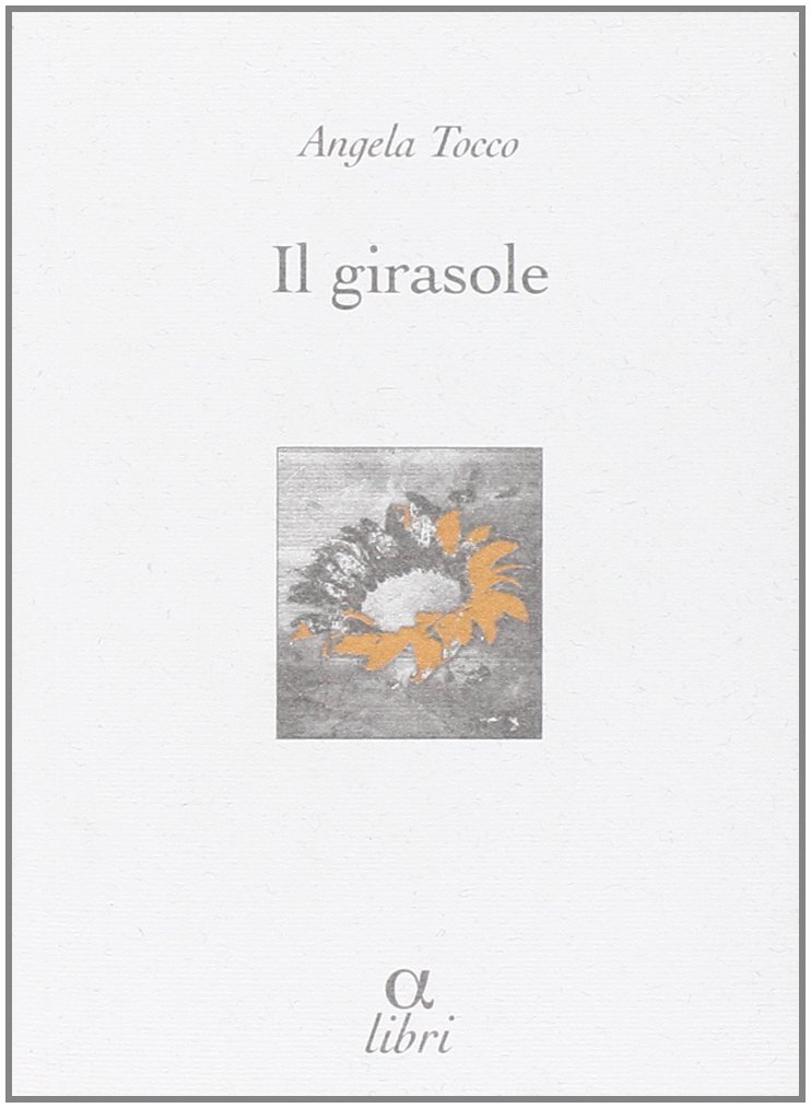 Il girasole, Firenze, Edizioni della Meridiana, 2004 | Immagine principale
