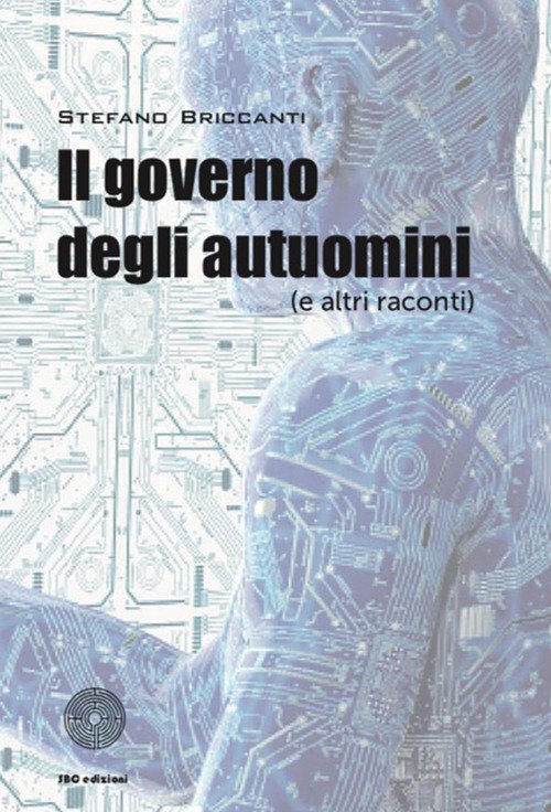 Il governo degli autuomini (e altri racconti), Lama di San … | Immagine principale