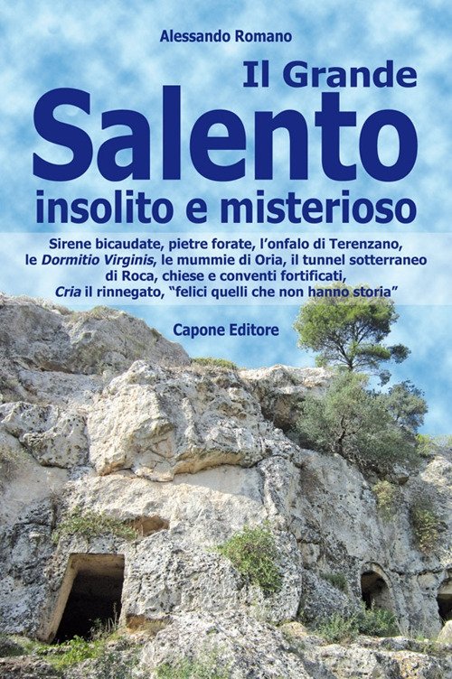 Il Grande Salento insolito e misterioso