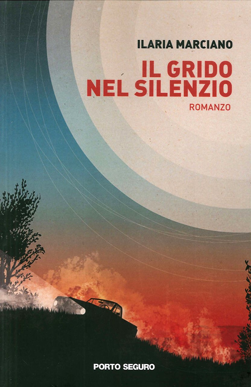 Il Grido nel Silenzio., Firenze, PSEditore, 2020 | Immagine principale