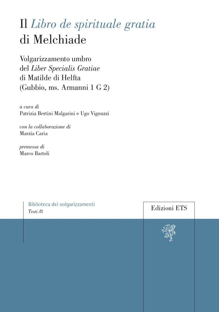 Il Libro de spirituale gratia di Melchiade sora del monasterrio …