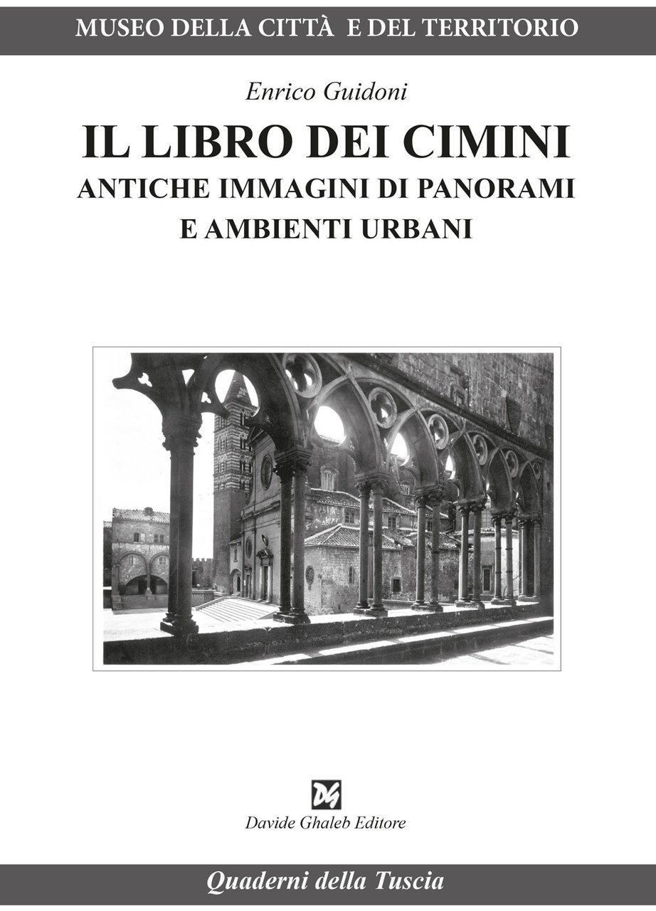 Il libro dei Cimini. Antiche immagini di panorami e ambienti …