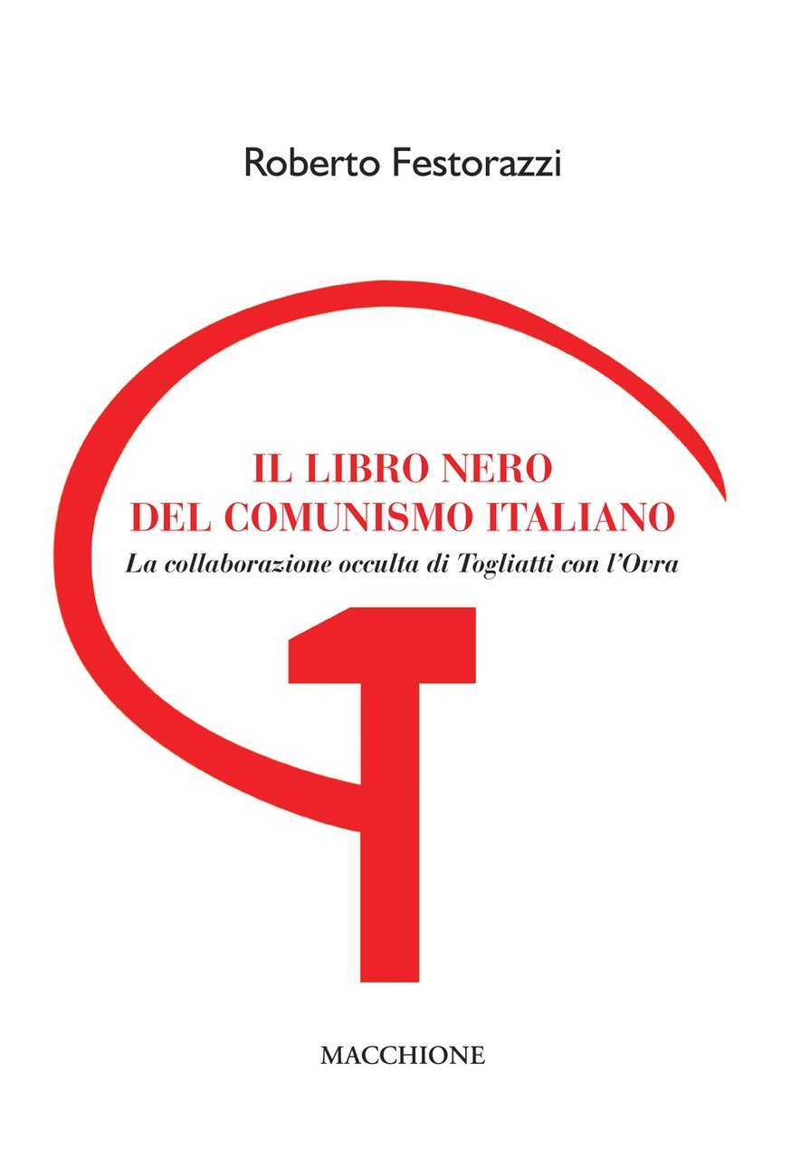 Il libro nero del comunismo italiano. La collaborazione occulta di …