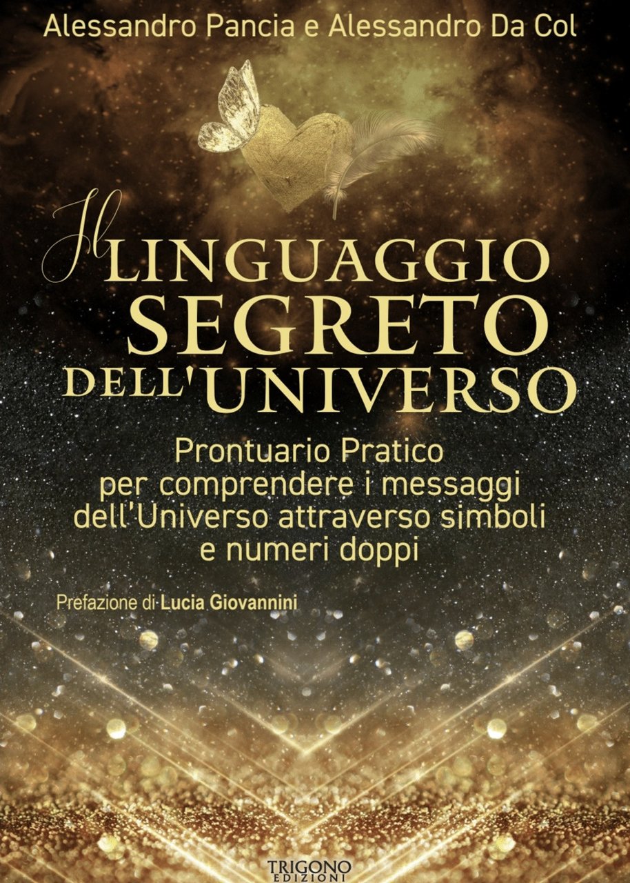 Il linguaggio segreto dell'universo. Prontuario pratico per comprendere i messaggi … | Immagine principale