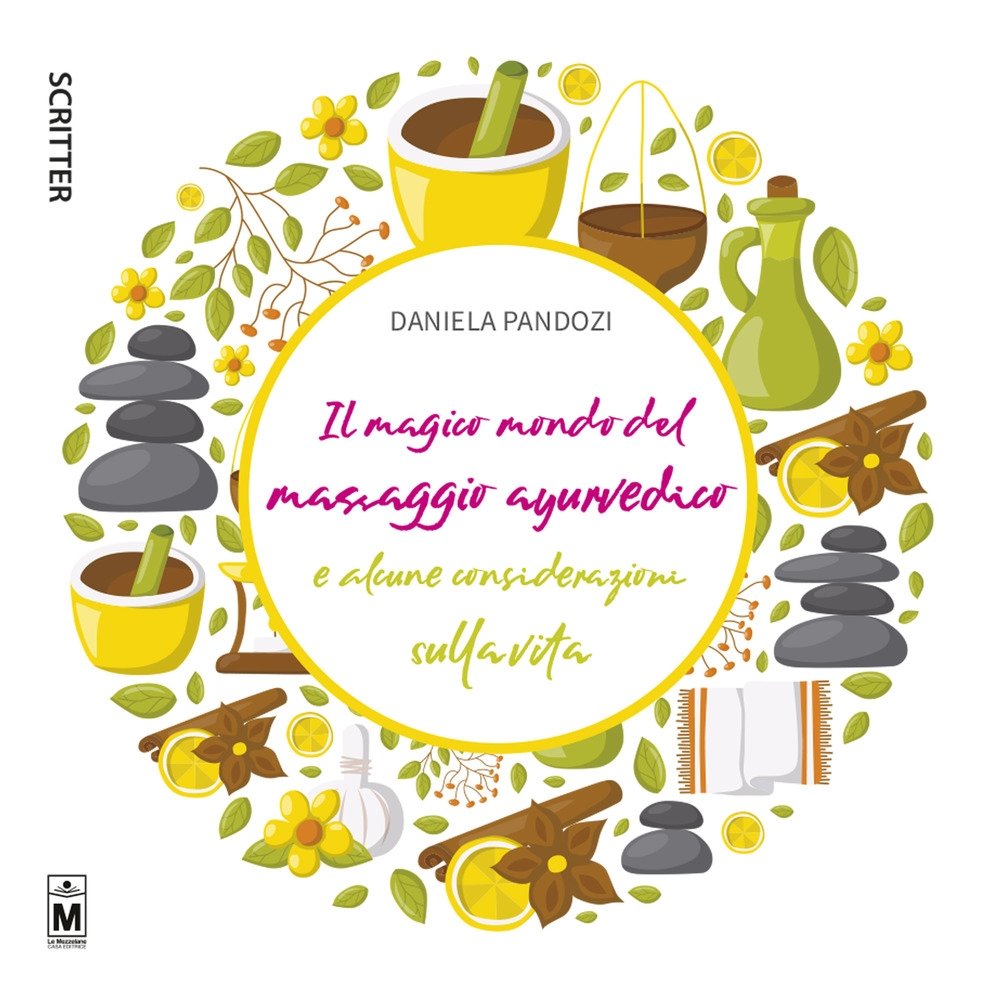 Il magico mondo del massaggio ayurvedico e alcune considerazioni sulla …