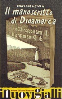 Il manoscritto di Dinamarca, Roma, Nuove Edizioni Romane, 2010