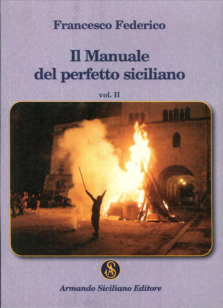 Il manuale del perfetto siciliano vol. II, Messina, Armando Siciliano … | Immagine principale