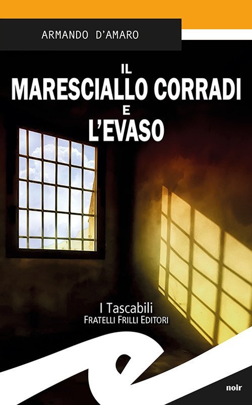 Il maresciallo Corradi e l'evaso, Genova, Fratelli Frilli Editori, 2019