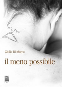 Il meno possibile, Reggio Calabria, Edizioni Città del Sole, 2011