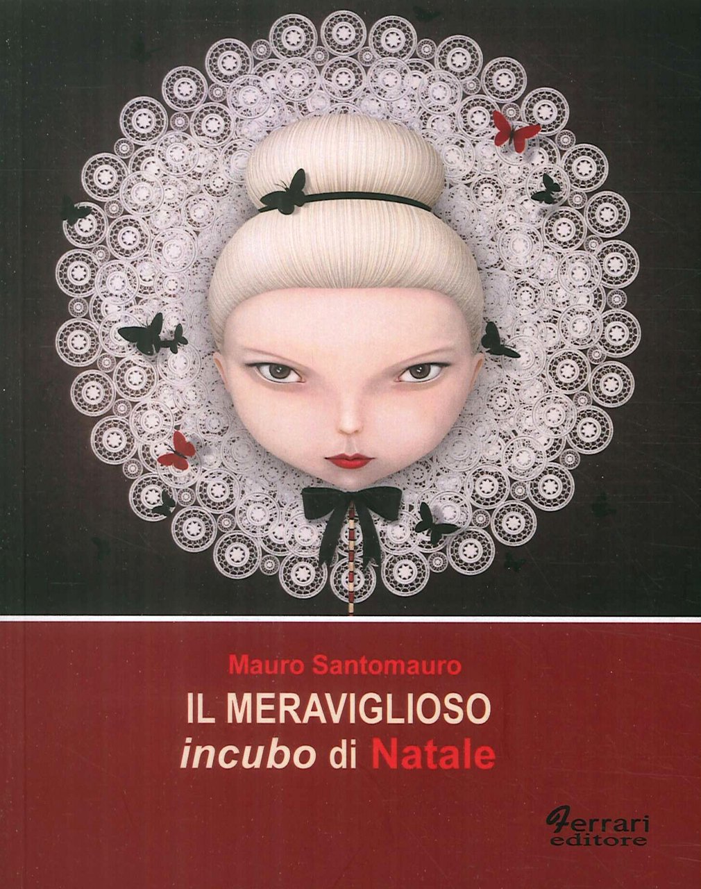 Il Meraviglioso Incubo di Natale, Rossano, Ferrari Editore, 2017