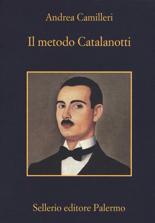 Il metodo Catalanotti, Palermo, Enzo Sellerio editore, 2018