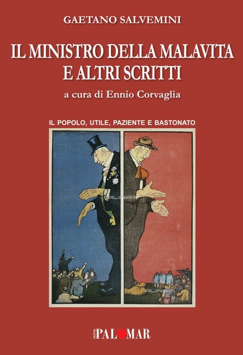 Il Ministro della Malavita e altri Scritti.