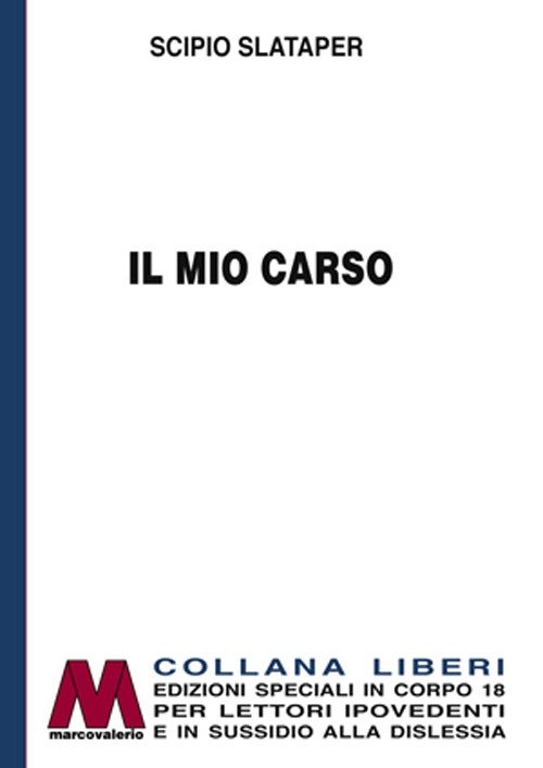 Il mio Carso. Ediz. per ipovedenti, Cercenasco, Marco Valerio, 2019