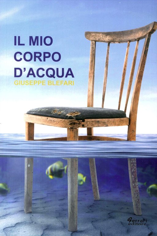 Il Mio Corpo d'Acqua, Rossano, Ferrari Editore, 2017