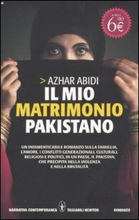Il mio matrimonio pakistano, Ponte Galeria, Newton Compton Editori, 2011